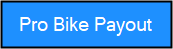 Pro Bike Payout